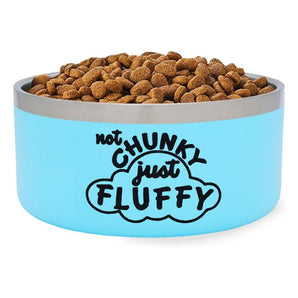 Not Chunky Just Fluffy Blue Pet Food Bowl